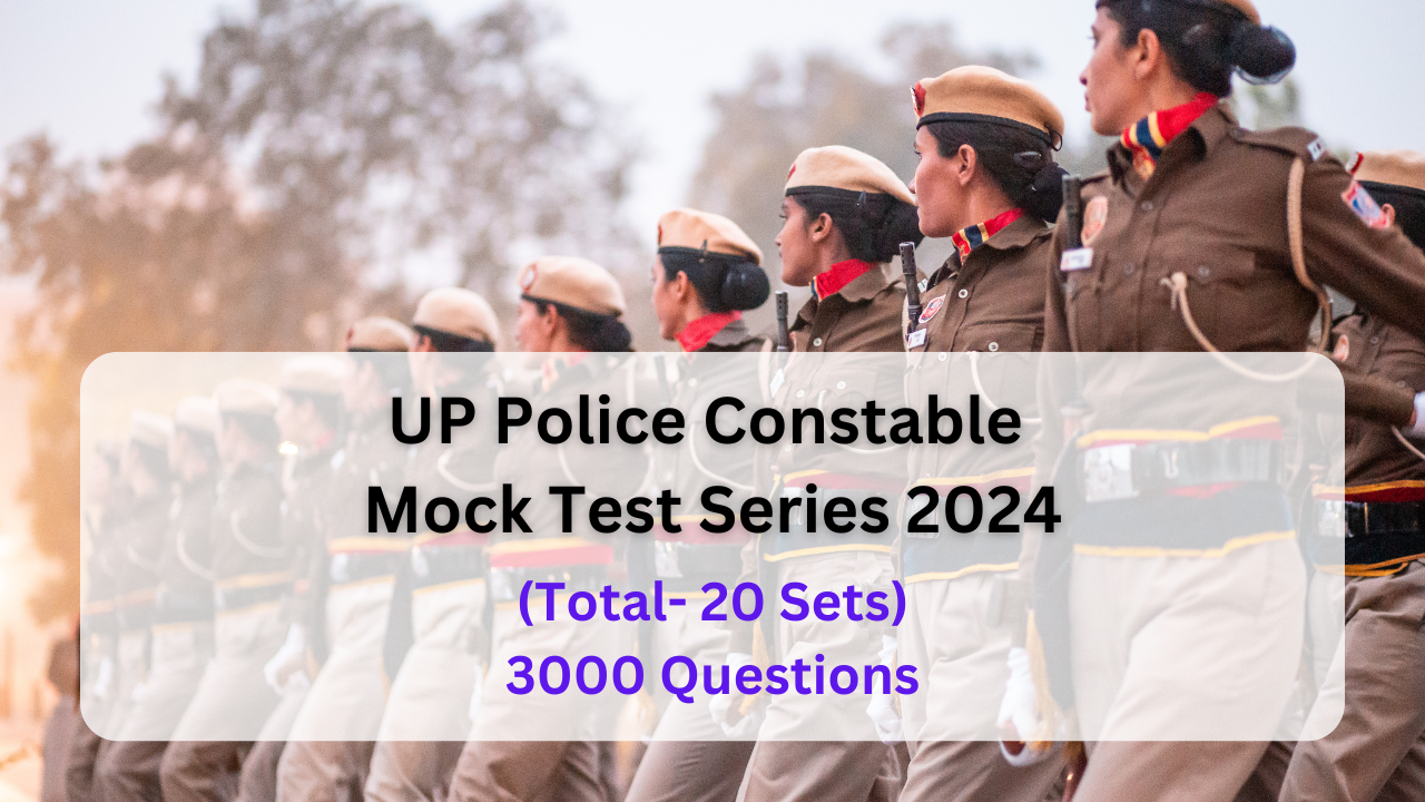 UP POLICE CONSTABLE 2024 Test Series by Safalta Express