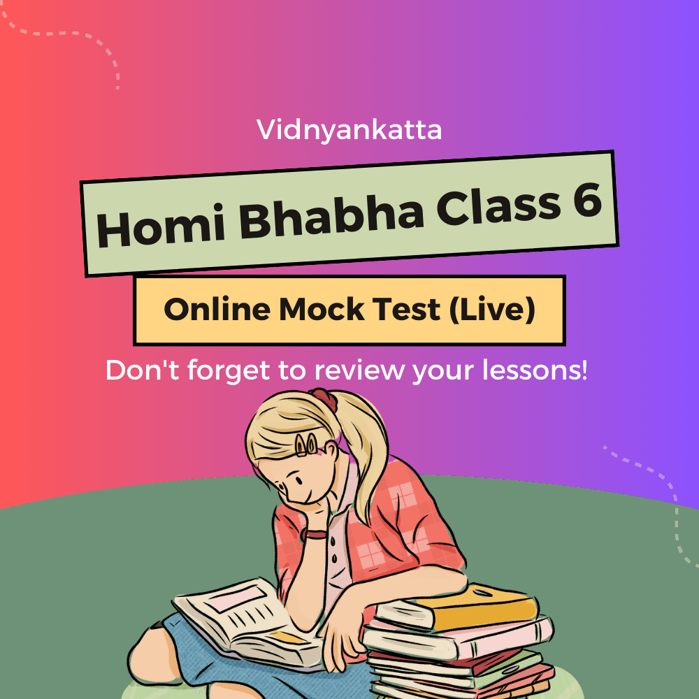 Homi Bhabha Class 6 Online Mock Test (Live)