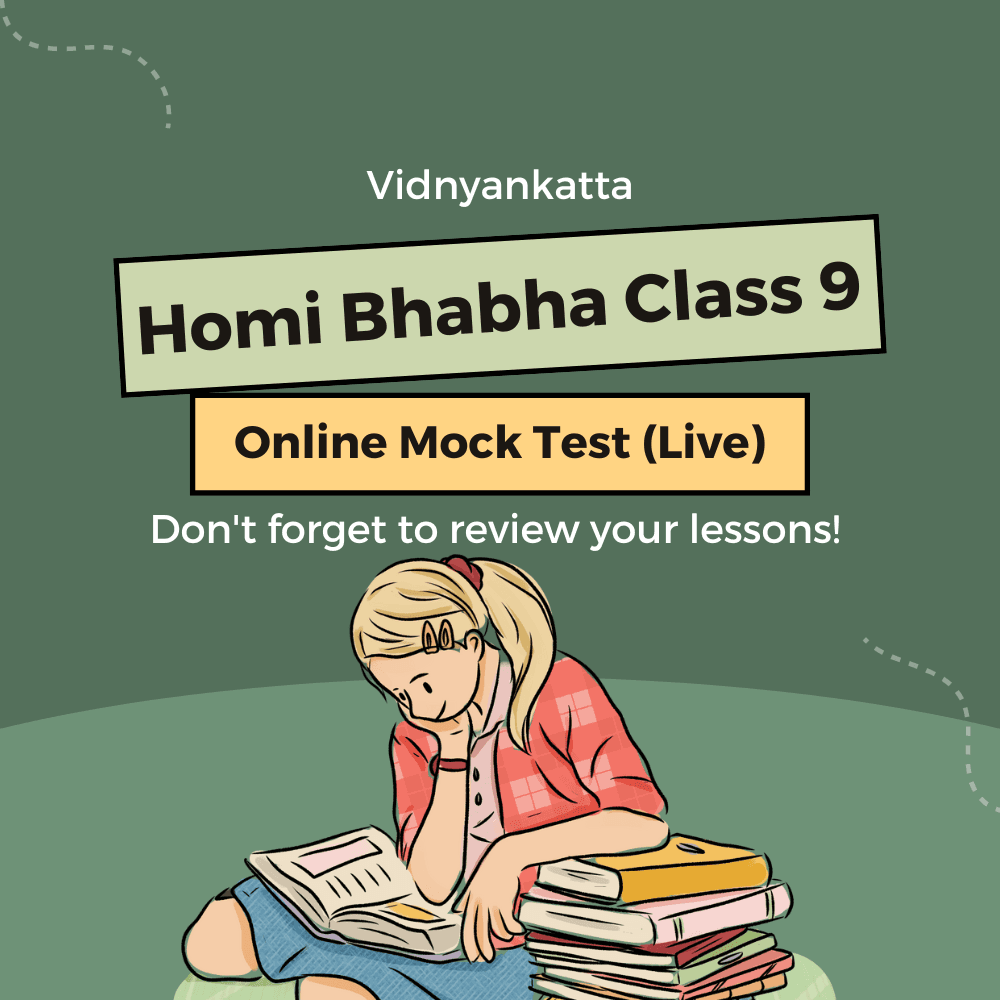 Homi Bhabha Class 9 Online Mock Test (Live)