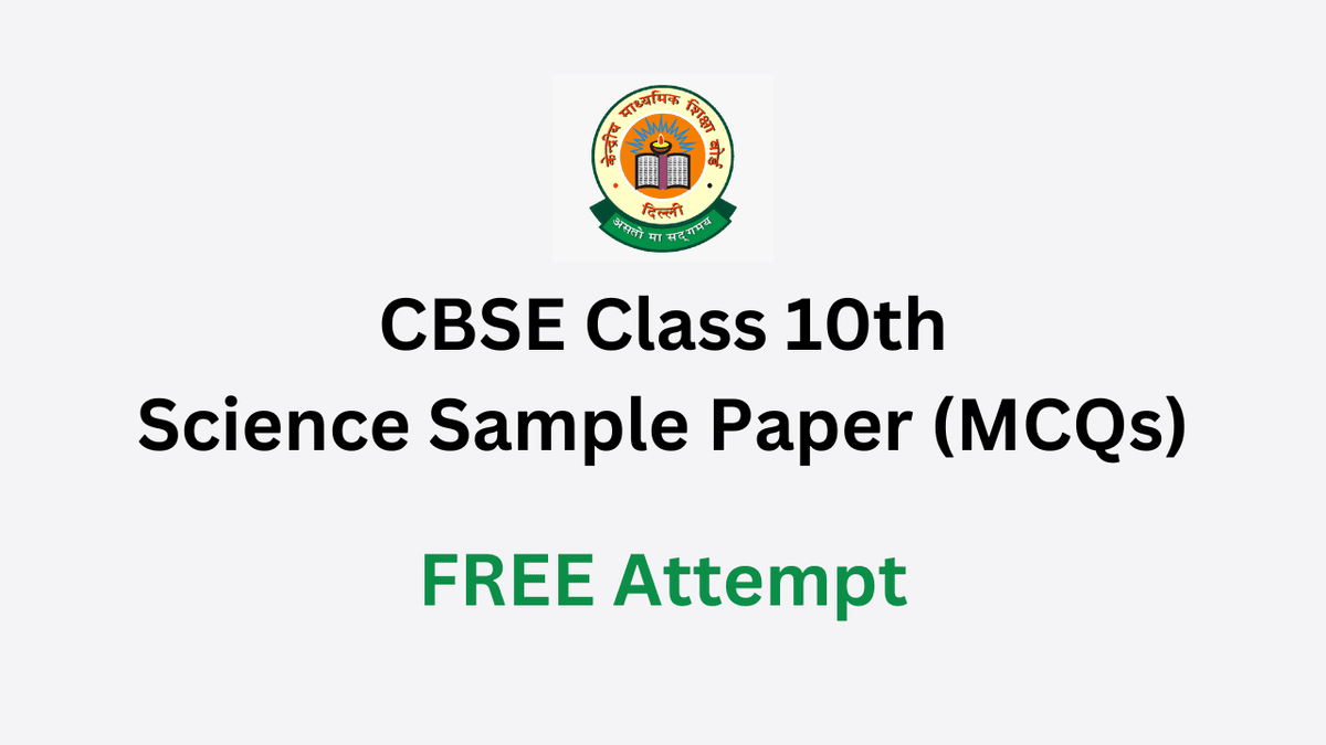 Free Class 10 Science Online Test (MCQ) for CBSE Students