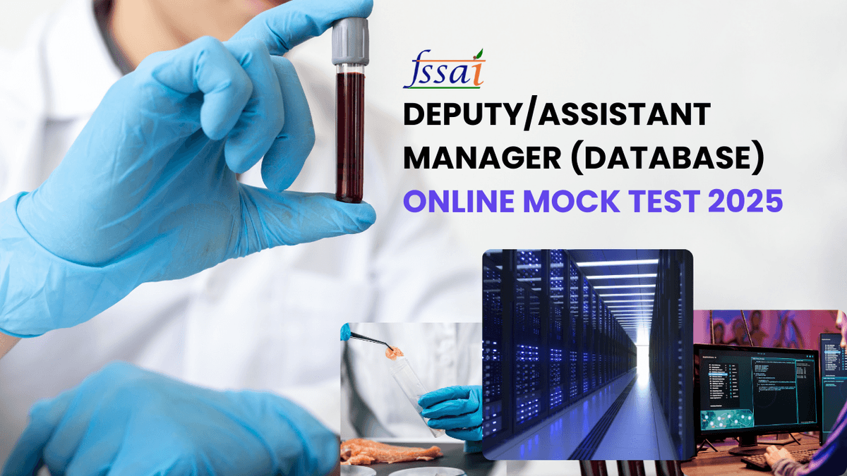 FSSAI - Deputy/Assistant Manager (Database) - Online Mock Test 2025